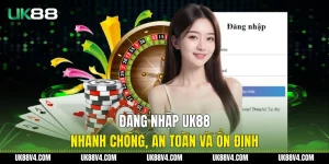 Hướng Dẫn UK88 Chi Tiết Từ A Đến Z Cho Người Mới 2026