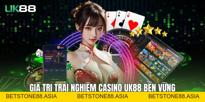 Casino UK88 Trực Tuyến Hiện Đại, Ổn Định Và Nhất Quán