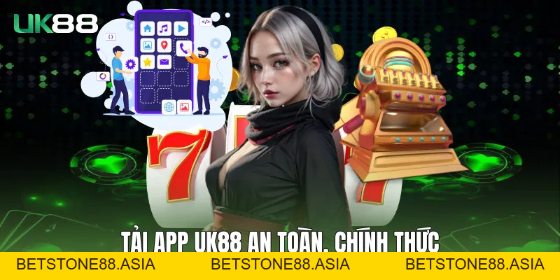Tải App UK88 Nhanh Chóng, Ổn Định Trên Mọi Thiết Bị