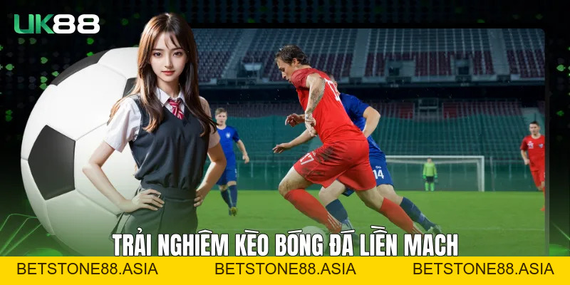 Kèo Bóng Đá UK88 Và Nền Tảng Theo Dõi Tỷ Lệ Ổn Định Kèo Bóng Đá UK88 Và Nền Tảng Theo Dõi Tỷ Lệ Ổn Định
