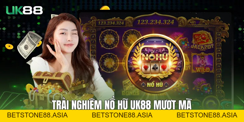 Nổ Hũ UK88 Và Hệ Sinh Thái Giải Trí Số Ổn Định